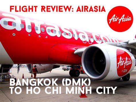 Flight Review Airasia Bangkok Dmk To Ho Chi Minh City