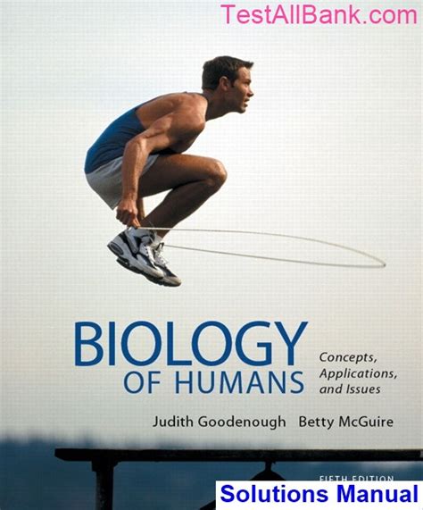 Biology Of Humans Concepts Applications And Issues 4th Edition