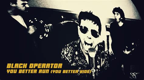 Black Operator You Better Run You Better Hide Official Video