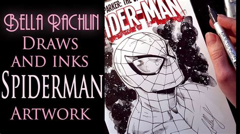 Bella Rachlin Draws And Inks Spiderman Artwork Youtube