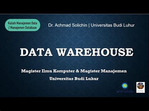 Data Warehouse Pengertian Karakteristik Arsitektur Dan Tahapannya