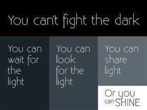 From Darkness To Light Picture And Quotes Darkness Light