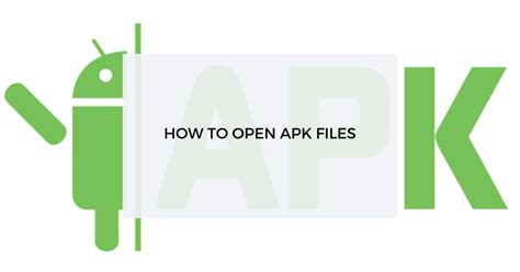 How To Open Apk Files A Comprehensive Guide Apk Trend