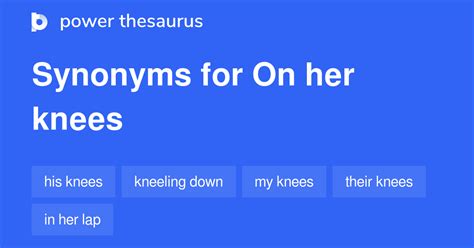 on her knees synonyms 21 words and phrases for on her knees
