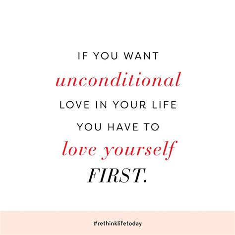 If You Want Unconditional Love In Your Life You Have To Love Yourself