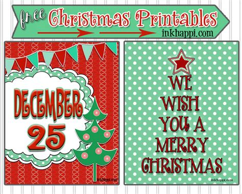 You can easily print any of these printables using your home printer and share the love, joy and fun with your friends and family. Christmas Printables to Decorate With! - inkhappi