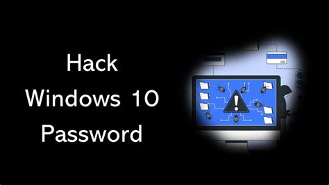 How To Hack Windows 1011 Admin Password Wincope