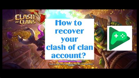 How To Recover Your Clash Of Clan Account Youtube