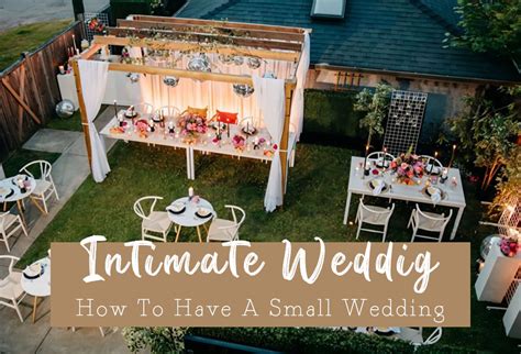17 Budget-Friendly Intimate Small Wedding Ideas & Tips 2024