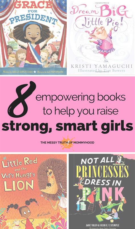 8 Empowering Books Every Strong Smart Girl Needs To Own Empowering