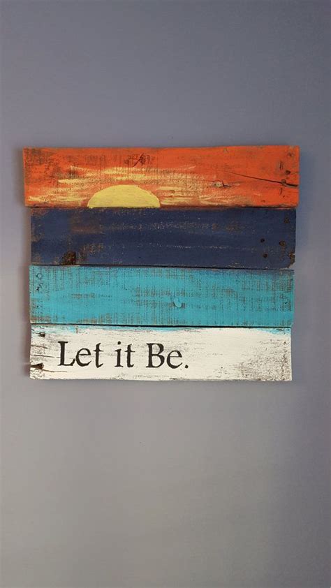 Let It Be With Sunset Rustic Wood Sign Made From Reclaimed Pallet Wood