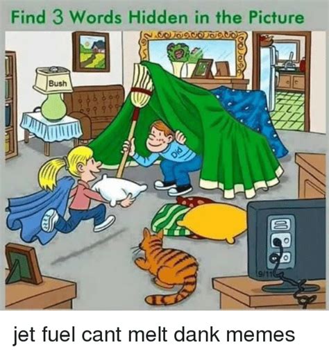 Find 3 Words Hidden In The Picture Bush Jet Fuel Cant Melt