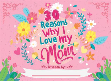 Buy 30 Reasons Why I Love My Mom Fill In The Blank Book With Prompts