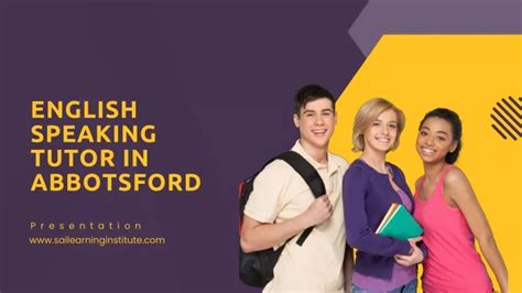 Ppt English Speaking Tutor In Abbotsford Sai Learning Institute