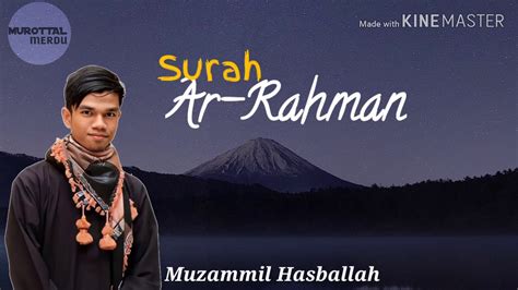 He raised it high (according to the astrophysical rules based on the bing bang theory, he made an event of expanding and rising from inside towards outside happen) and designed the balance (the measure, the weight, and the. Surah Ar Rahman - Muzammil Hasballah - YouTube