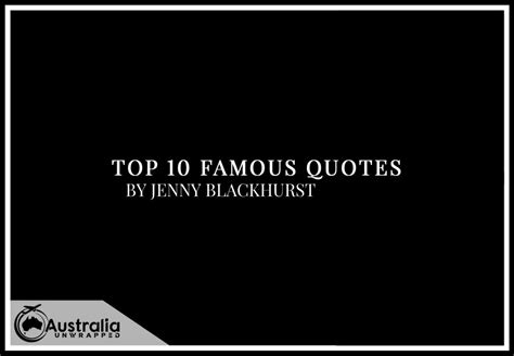 Jenny Blackhursts Top 10 Popular And Famous Quotes