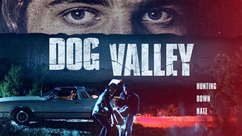 Everything You Need To Know About Dog Valley Movie 2021
