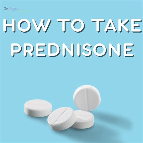 How To Take Prednisone Dr Megan