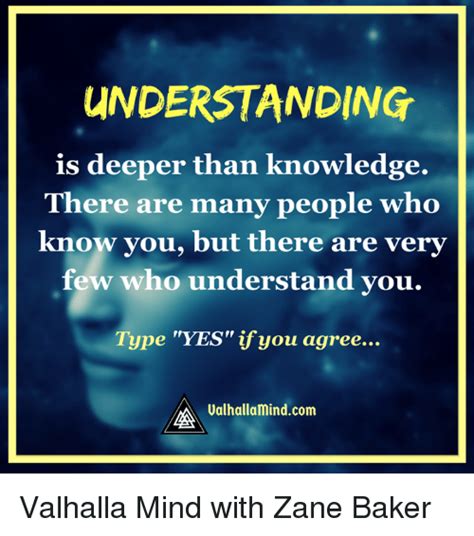 Understanding Is Deeper Than Knowledge There Are Many People Who Know