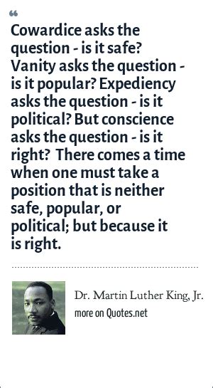Dr Martin Luther King Jr Cowardice Asks The Question Is It Safe