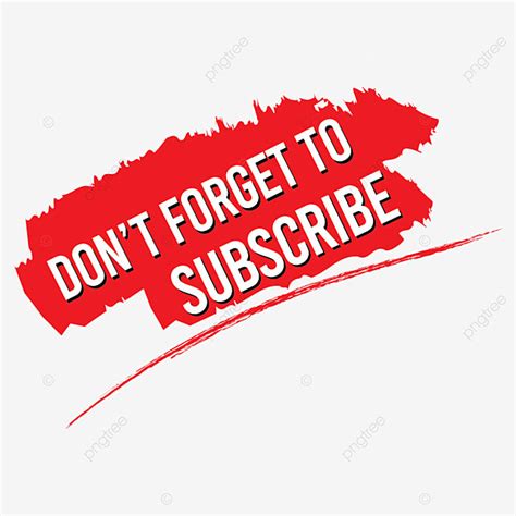 Don T Forget Vector Png Images Don T Forget To Subscribe Vector