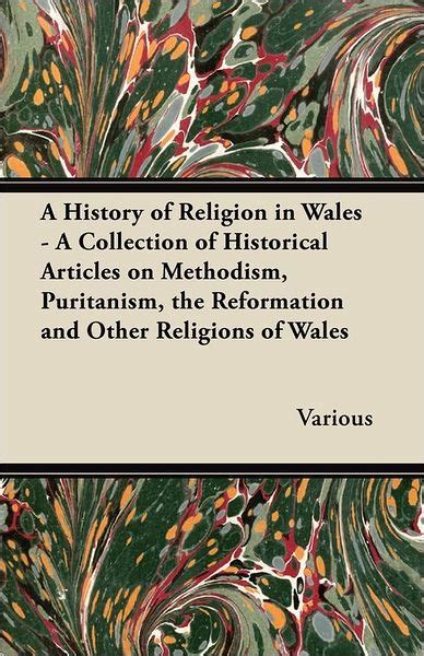 A History Of Religion In Wales A Collection Of Historical Articles On