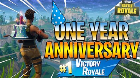 Happy One Year Anniversary Fortnite Battle Royale Youtube