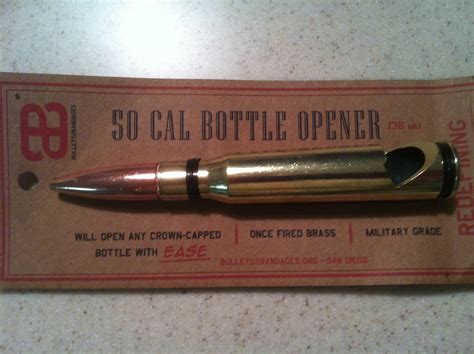 Of course, this was a time before the bladerunner corporations that make everything today owned the government. Musings Over a Barrel: 50 Cal Bottle Opener