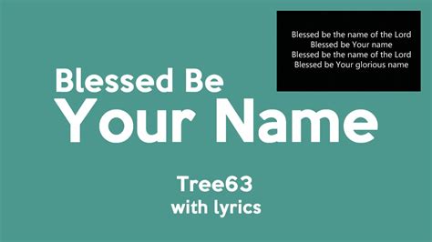 Blessed Be Your Name Tree63 Lyrics Worship Video Full Hd Youtube