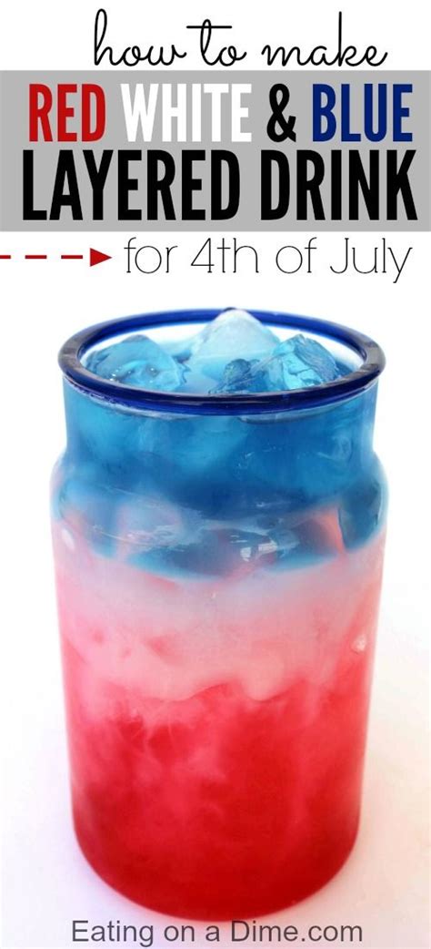 How To Make Red White And Blue Drink With Perfect Layers Eating On