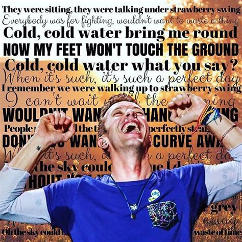 Strawberry Swing Coldplay Coldplay Lyrics Beautiful World Lyrics