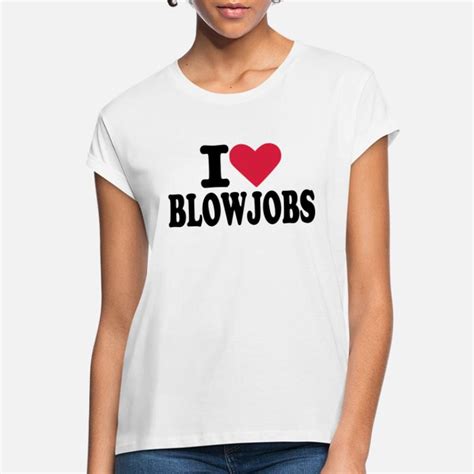 suchbegriff i love blowjobs t shirts online shoppen spreadshirt