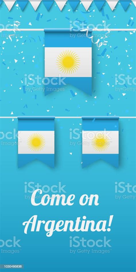 Ilustración De Vamos Argentina Fondo Con Banderas Nacionales Y Más