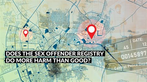 Newsletter Does The Sex Offender Registry Do More Harm Than Good