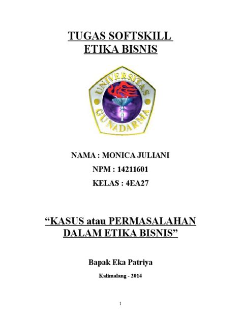 Orang tua atas do'a dan dukungan yang telah diberikan kepada saya guna kelancaran dalam pembuatan makalah ini. Makalah Kasus Etika Bisnis Dalam Perusahaan