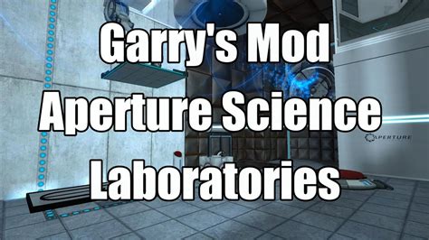 Garrys Mod Addon Aperture Science Laboratories Youtube