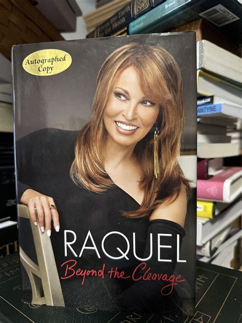 Raquel Beyond The Cleavage By Raquel Welch 2010 Hardcover Signed