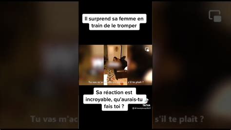 Il Surprend Sa Femme En Train De Le Tromper YouTube