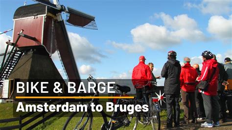 Amsterdam To Bruges Bike And Barge Tour Utracks Active Travel Youtube