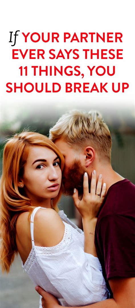 if your partner ever says these 20 things you should break up breakup relationship breakup