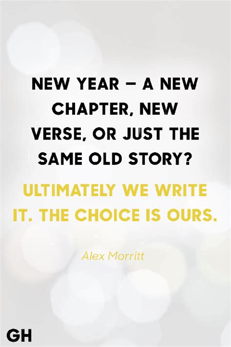 These best new year quotes will give you a fresh outlook on life for the new year. 36 Best New Year's Eve Quotes - Inspirational Sayings for the New Year