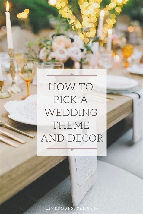 How To Choose Wedding Theme Ideas Modern How Pick A Wedding Theme
