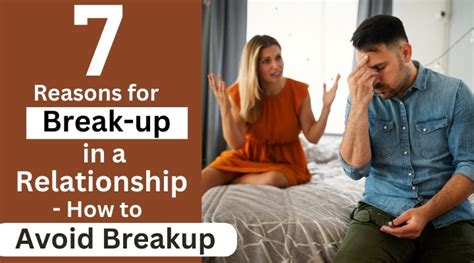 7 reasons for break up in a relationship how to avoid breakup