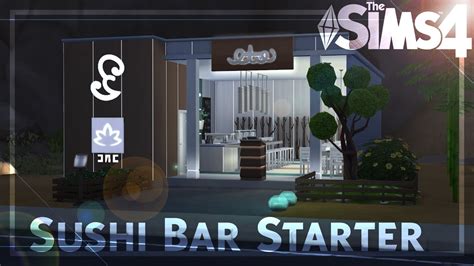 Sushi Bar Starter Restaurant ~ The Sims 4 Speed Build Youtube