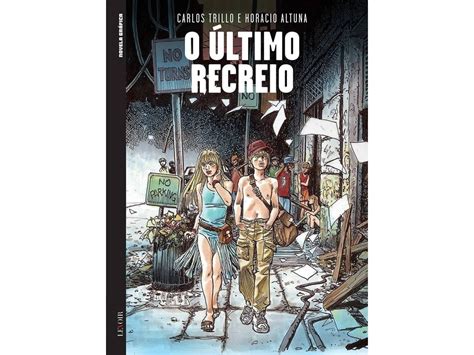 Livro O Ultimo Recreio De Carlos Trillo Horacio Altuna Português