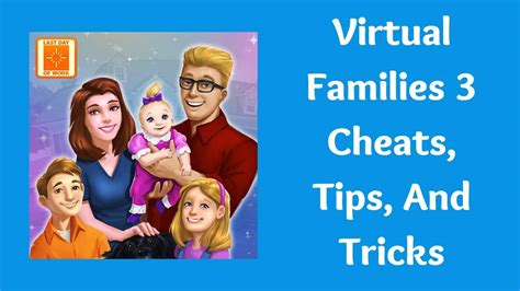 Virtual Families 3 Cheats Tips And Tricks