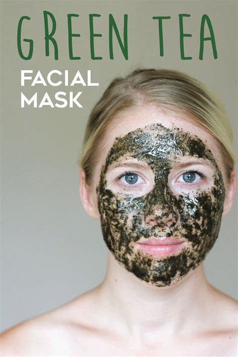 Green Tea Facial Mask Recipe Green Tea Facial Green Tea Face Face