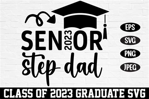 Senior 2023 Step Dad Class Of 2023 Svg Graphic By Rahnumaat690