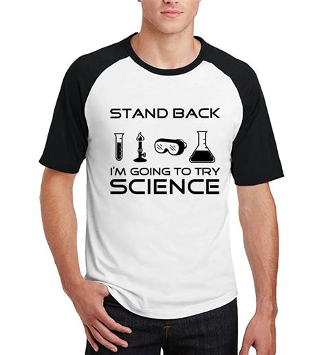 Funny T Shirt For Scientists Stand Back Im Going To Try Science Print