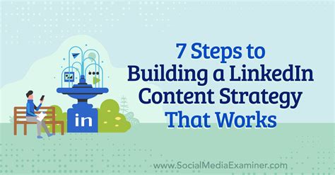 7 Steps To Building A Linkedin Content Strategy That Works Social